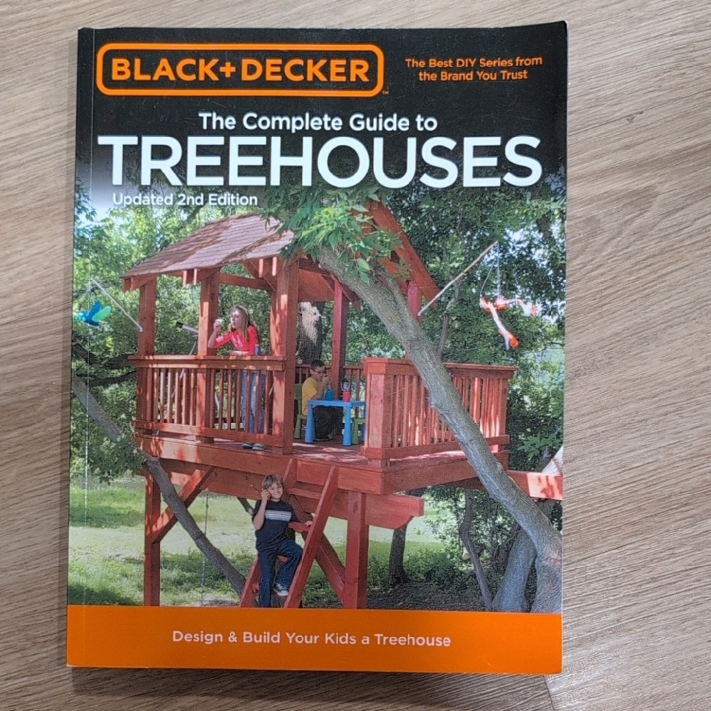 Black & Decker Treehouse Design Guide Book DIY